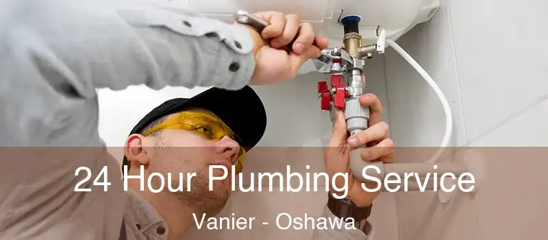  24 Hour Plumbing Service Vanier - Oshawa