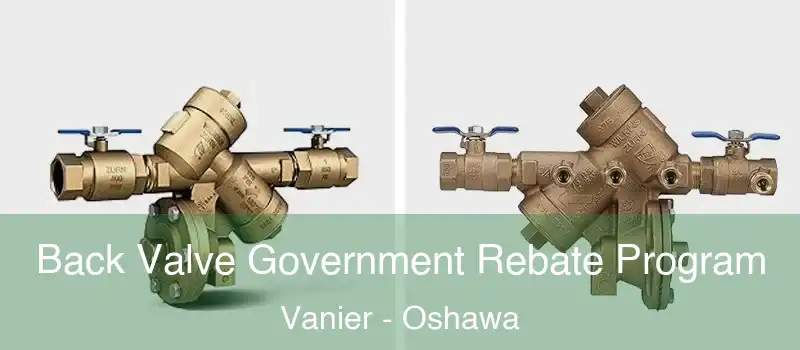  Back Valve Government Rebate Program Vanier - Oshawa