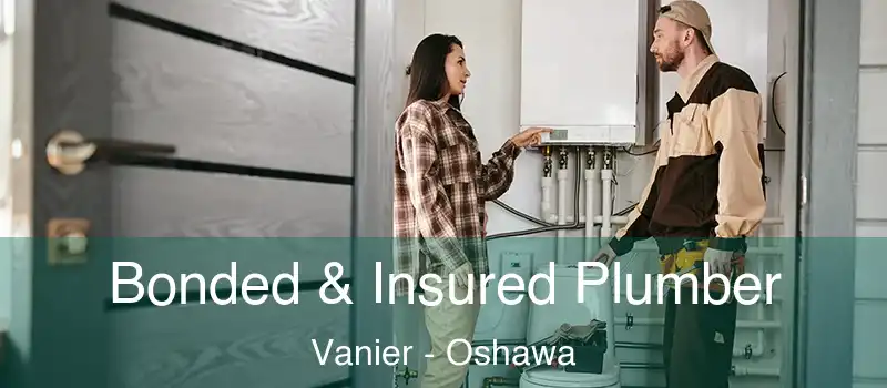  Bonded & Insured Plumber Vanier - Oshawa