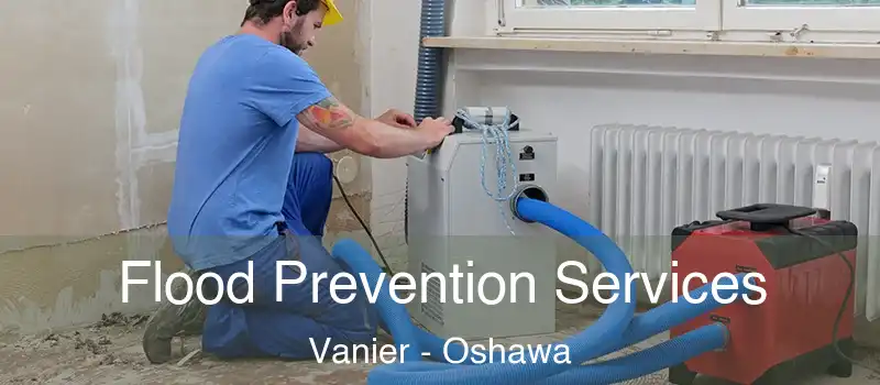  Flood Prevention Services Vanier - Oshawa