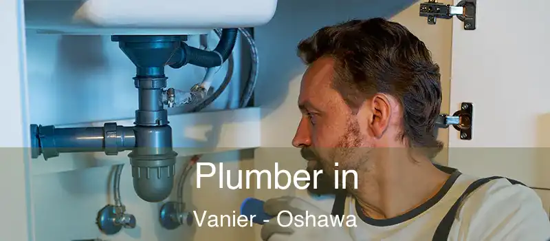  Plumber in Vanier - Oshawa