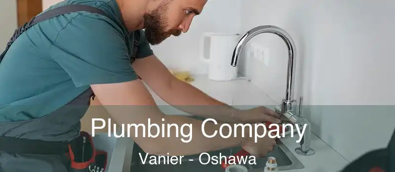  Plumbing Company Vanier - Oshawa