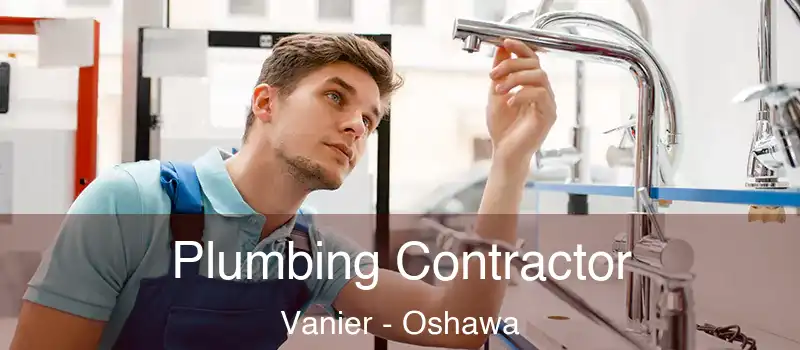  Plumbing Contractor Vanier - Oshawa