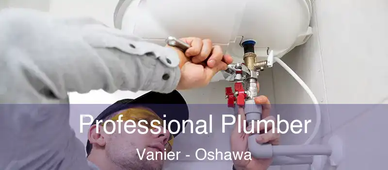  Professional Plumber Vanier - Oshawa