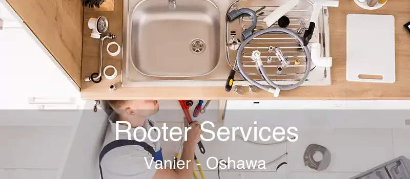  Rooter Services Vanier - Oshawa